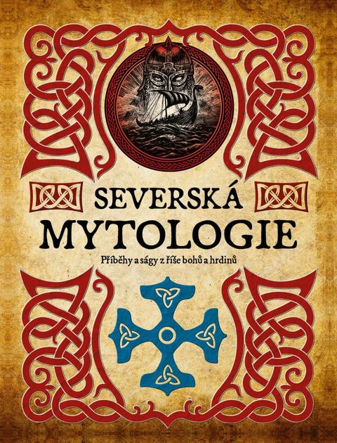 Obrázek produktu: Severská mytologie - Příběhy a ságy z říše bohů a hrdinů