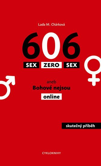 Obrázek produktu: Sex zero sex aneb Bohové nejsou online