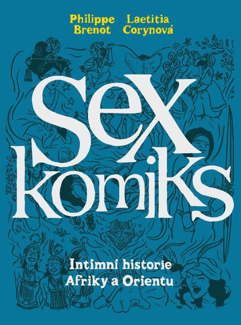 Obrázek produktu: Sexkomiks 2: Intimní historie Afriky a Orientu