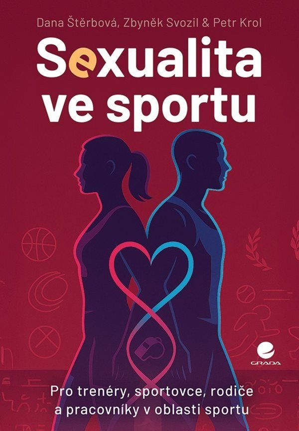 Sexualita ve sportu - Rizika a postupy k vytvoření bezpečného prostředí pro sportovce i trenéry