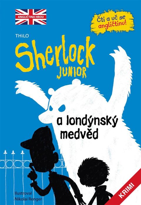 Obrázek produktu: Sherlock JUNIOR a londýnský medvěd - Čti a uč se angličtinu!
