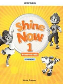 Shine Now 1 Activity Book with Digital pack Czech edition Oxford University Press