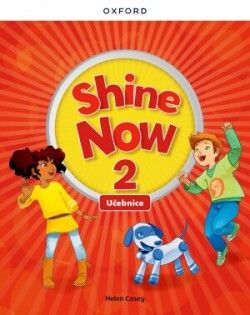 Shine Now 2 Class Book Czech edition Oxford University Press