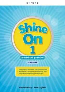 Shine On 1 Teacher´s Guide with Digital pack Czech edition Oxford University Press