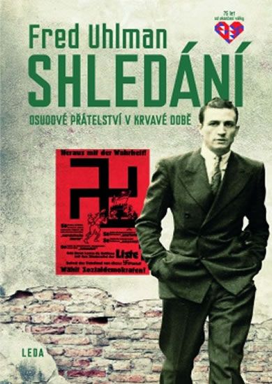Shledání - Osudové přátelství v krvavé době