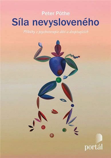 Obrázek produktu: Síla nevysloveného - Příběhy z psychoterapie dětí a dospívajících