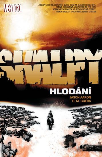 Skalpy: Hlodání - Jason Aaron