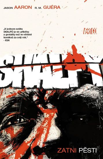 Skalpy 9: Zatnout pěsti - Jason Aaron