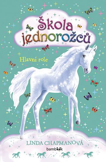 Obrázek produktu: Škola jednorožců 4 - Hlavní role
