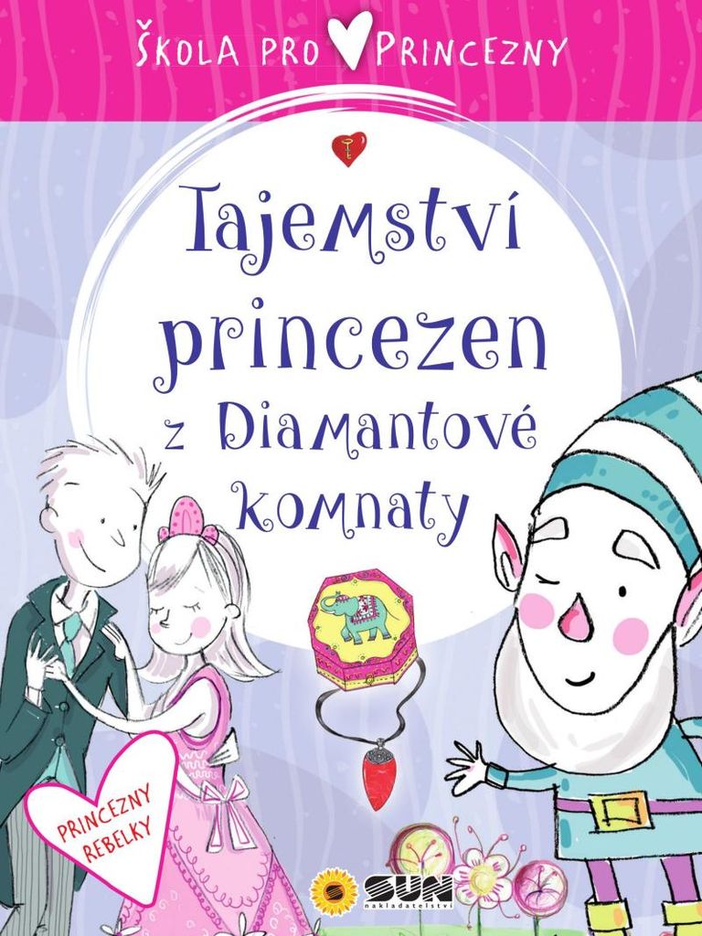 Škola pro princezny-Tajemství diamantové komnaty - Ana Serna Vara