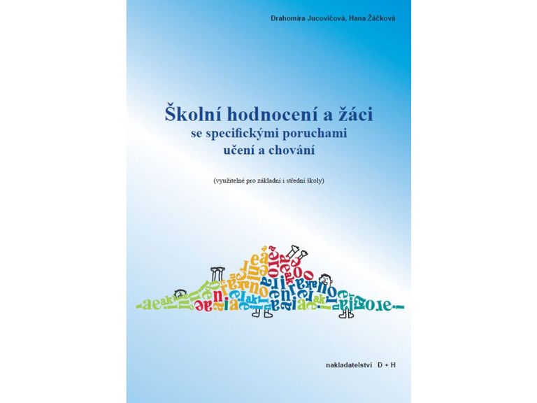 Levně Školní hodnocení a žáci se specifickými poruchami učení a chování