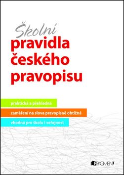 Obrázek produktu: Školní pravidla českého pravopisu