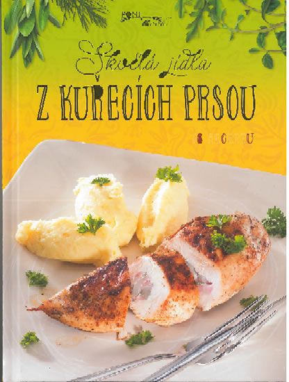 Obrázek produktu: Skvělá jídla z kuřecích prsou