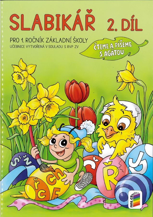 Slabikář pro 1. ročník ZŠ 2. díl - Čteme a píšeme s Agátou