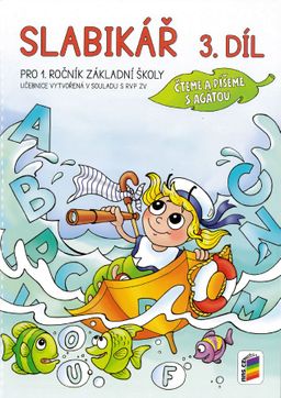 Obrázek produktu: Slabikář pro 1. ročník ZŠ 3. díl - Čteme a píšeme s Agátou