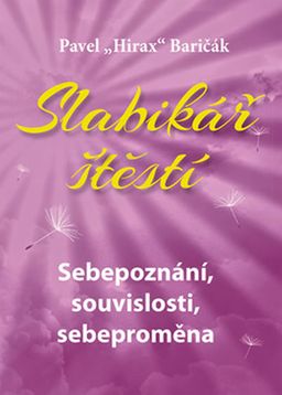 Obrázek produktu: Slabikář štěstí 2 - Sebepoznání, souvislosti, sebeproměna