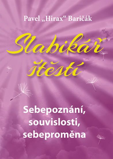 Obrázek produktu: Slabikář štěstí 2 - Sebepoznání, souvislosti, sebeproměna
