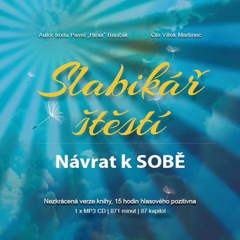 Obrázek produktu: Slabikář štěstí - Návrat k sobě - CDmp3 (Čte Vítek Martinec)