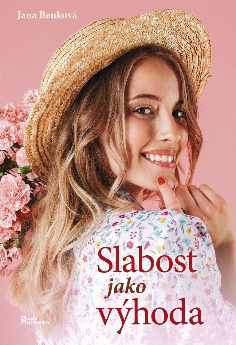 Slabost jako výhoda - Jana Benková