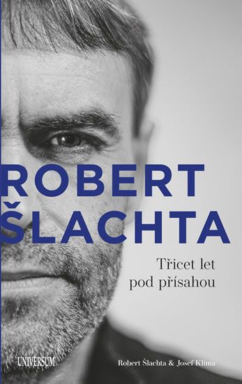 Obrázek produktu: Šlachta - Třicet let pod přísahou