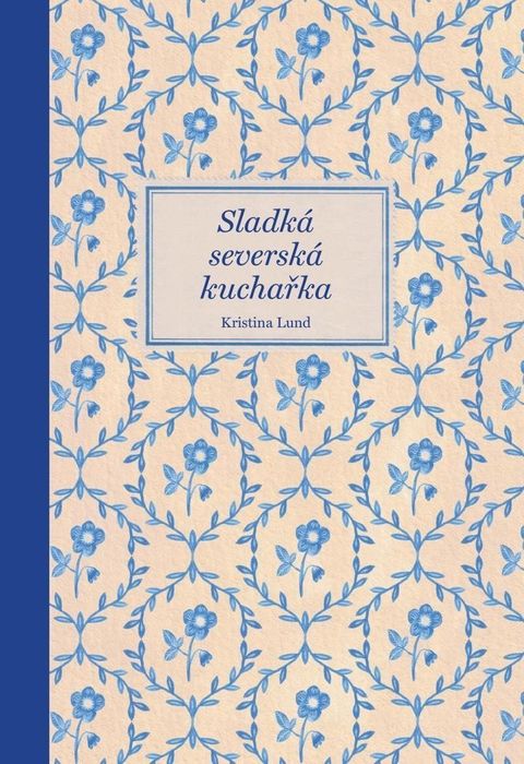 Obrázek produktu: Sladká severská kuchařka