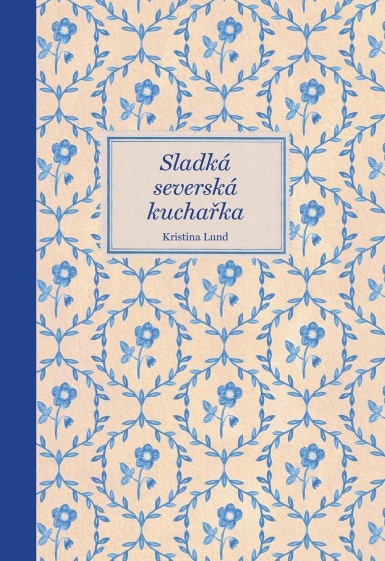 Levně Sladká severská kuchařka