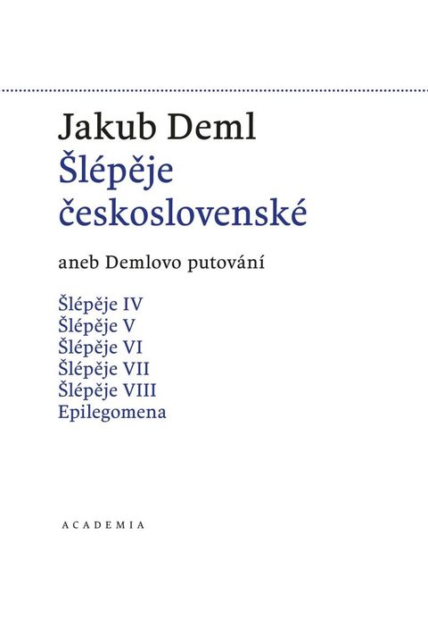 Obrázek produktu: Šlépěje československé aneb Demlovo putování (1919-1921)