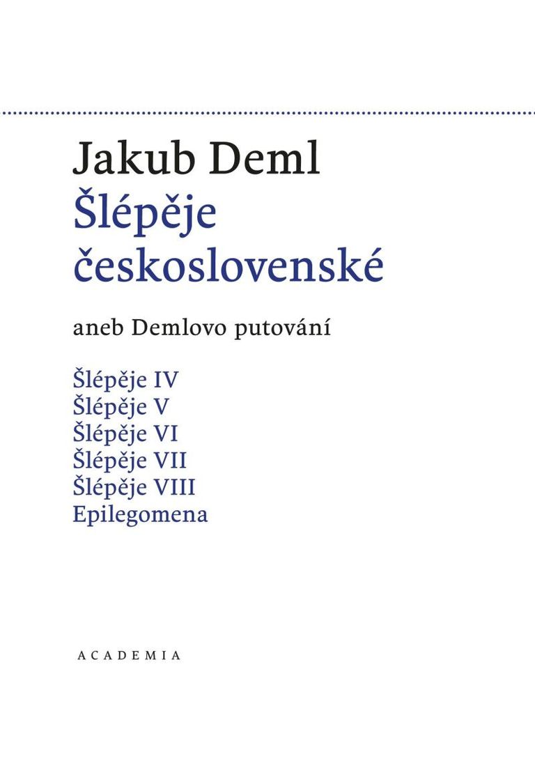 Levně Šlépěje československé aneb Demlovo putování (1919-1921)