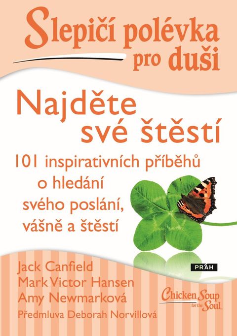 Obrázek produktu: Slepičí polévka pro duši - Najděte své štěstí