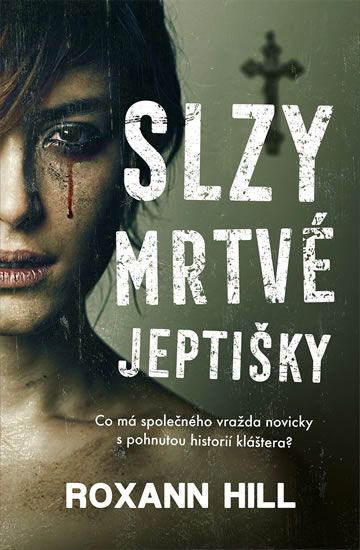 Obrázek produktu: Slzy mrtvé jeptišky