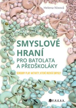 Obrázek produktu: Smyslové hraní pro batolata a předškoláky