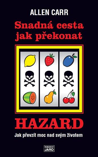 Obrázek produktu: Snadná cesta jak překonat hazard - Jak převzít moc nad svým životem