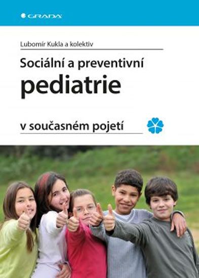 Obrázek produktu: Sociální a preventivní pediatrie v současném pojetí