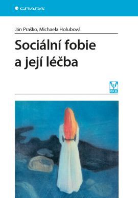 Obrázek produktu: Sociální fobie a její léčba