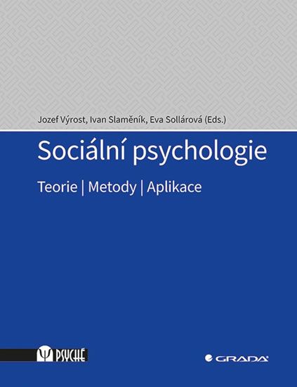 Obrázek produktu: Sociální psychologie - Teorie, metody, aplikace