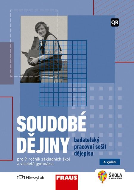 Soudobé dějiny – badatelský pracovní sešit dějepisu pro 9. ročník