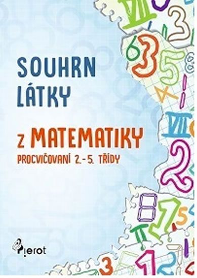 Obrázek produktu: Souhrn látky z matematiky 1. stupeň ZŠ