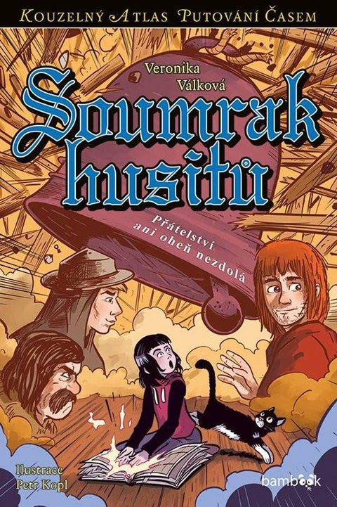 Obrázek produktu: Soumrak husitů - Přátelství ani oheň nezdolá