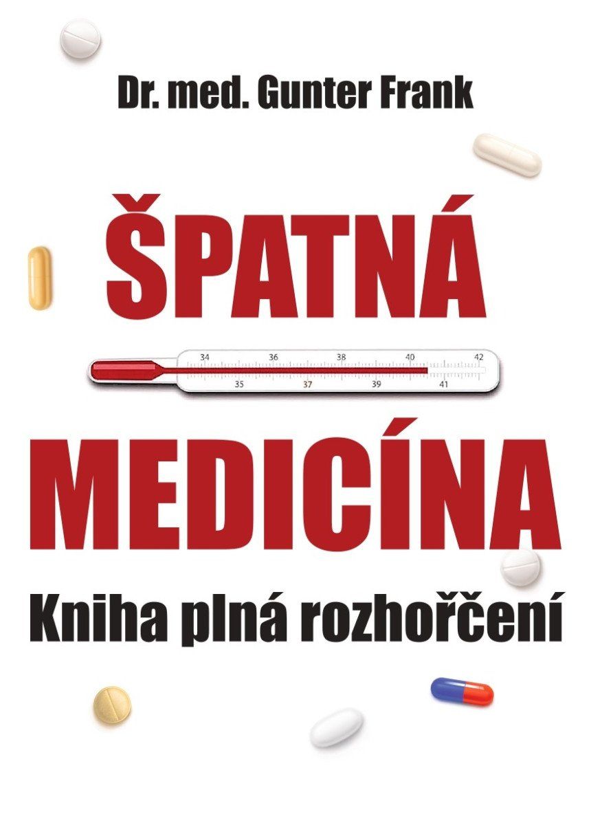 Špatná medicína - Kniha plné rozhořčení
