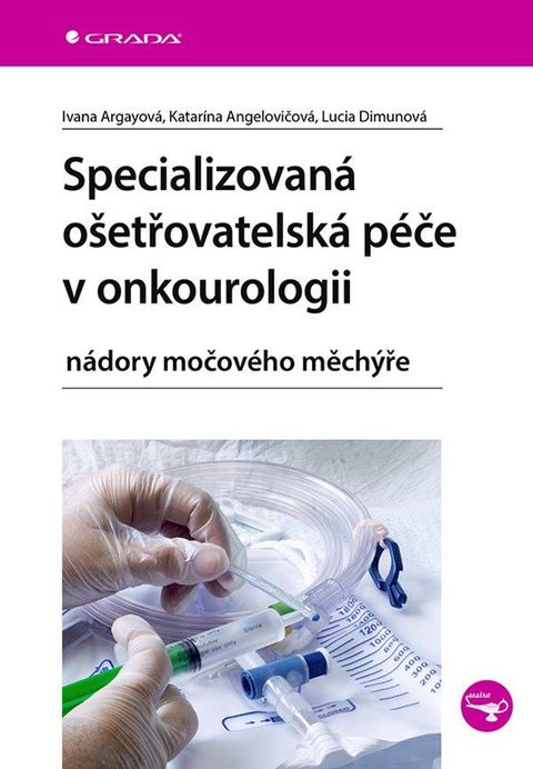 Obrázek produktu: Specializovaná ošetřovatelská péče v onkourologii