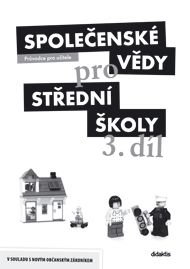 Obrázek produktu: Společenské vědy pro střední školy 3.díl - průvodce pro učitele