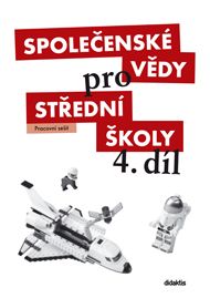 Obrázek produktu: Společenské vědy pro střední školy 4.díl - pracovní sešit