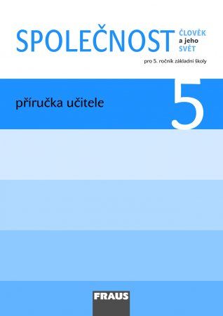 Obrázek produktu: Společnost 5 pro ZŠ -příručka učitele