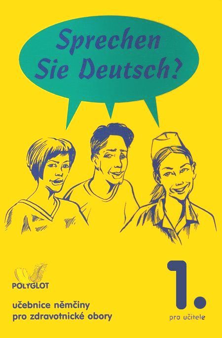 Obrázek produktu: Sprechen Sie Deutsch? pro zdravotnické obory 1.díl kniha pro učitele