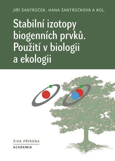 Obrázek produktu: Stabilní izotopy biogenních prvků - Použití v biologii a ekologii
