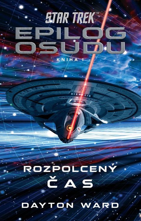 Obrázek produktu: Star Trek: Epilog osudu - Kniha I - Rozpolcený čas