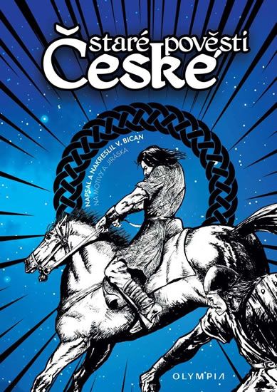 Staré pověsti české - Vladimír Bican