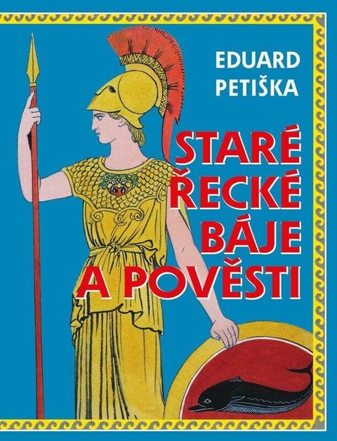 Obrázek produktu: Staré řecké báje a pověsti