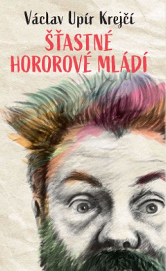 Václav Upír Krejčí - Šťastné hororové mládí - Václav Upír Krejčí