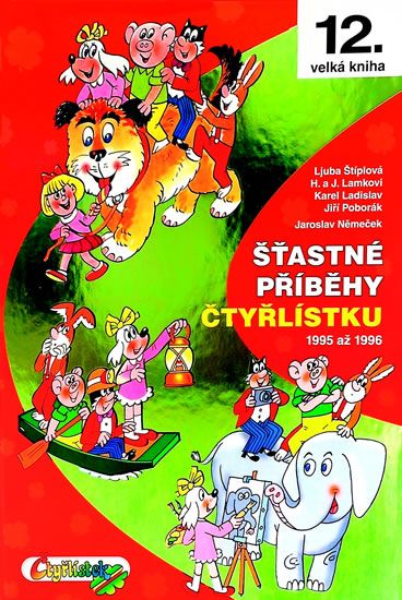 Obrázek produktu: Šťastné příběhy Čtyřlísku 1995 - 1996 12. kniha